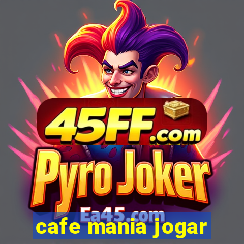 cafe mania jogar